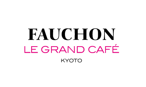 FAUCHON LE GRAND CAFE KYOTO
